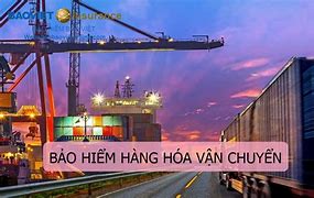 Dịch Vụ Bảo Hiểm Hàng Hóa Xuất Nhập Khẩu