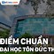 Điểm Đại Học Tôn Đức Thắng Xét Học Bạ