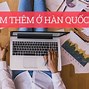 Du Học Sinh Hàn Được Làm Thêm Bao Nhiêu Giờ